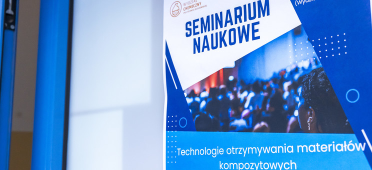 Seminarium naukowe „Technologie otrzymywania materiałów kompozytowych i aspekty prawne z tym związane”